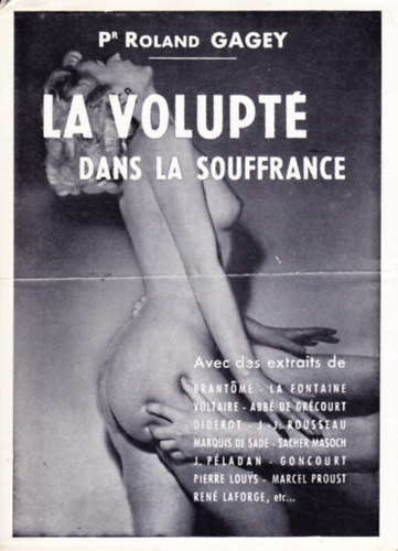 Roland Gagey - La volupt� dans la souffrance