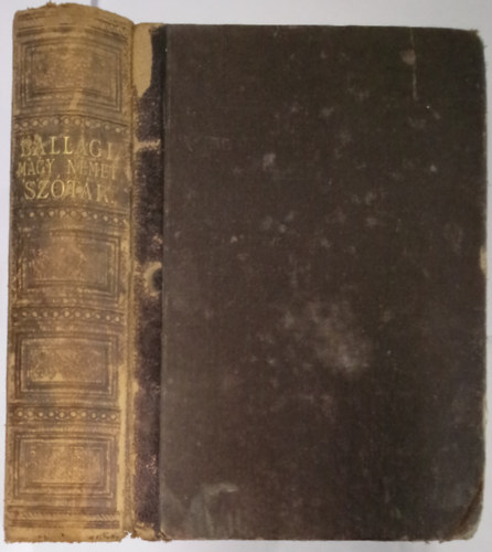 Dr Ballagi Mór - Uj teljes magyar és német szótár. Magyar - német rész