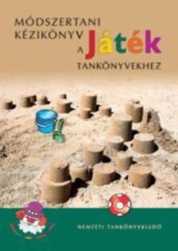 Hargitai Katalin - Módszertani kézikönyv a Játék tankönyvekhez