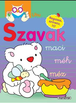 Szavak - Ragassz, sznezz, rj!