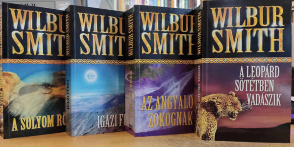 Wilbur Smith - 4 db Wilbur Smith: A slyom rpte + Igazi frfi + Az angyalok zokognak + A leoprd sttben vadszik