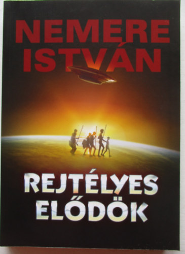 Nemere István - A rejtélyes elődök