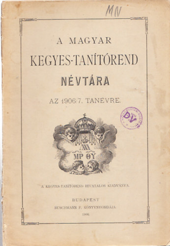 A Magyar Kegyes-Tantrend nvtra az 1906/7. tanvre