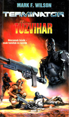 Mark F. Wilson - Terminator: T�zvihar