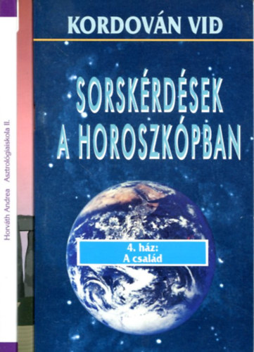 Horv�th Andrea - Bakonyi J�nos - Kordov�n Vid - 3 db ezoterikus k�tet