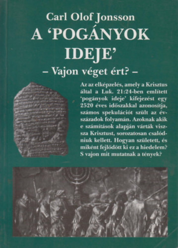 Carl Olof Jonsson - A 'Pog�nyok Ideje' - Vajon v�get �rt?