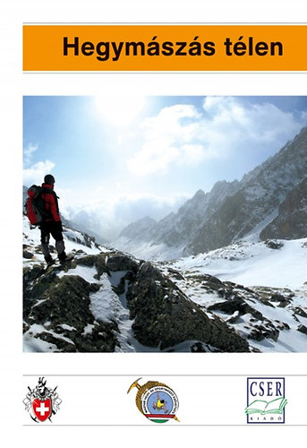 Hans-Peter Brehm, Jürg Haltmeier Kurt Winkler - Hegymászás télen