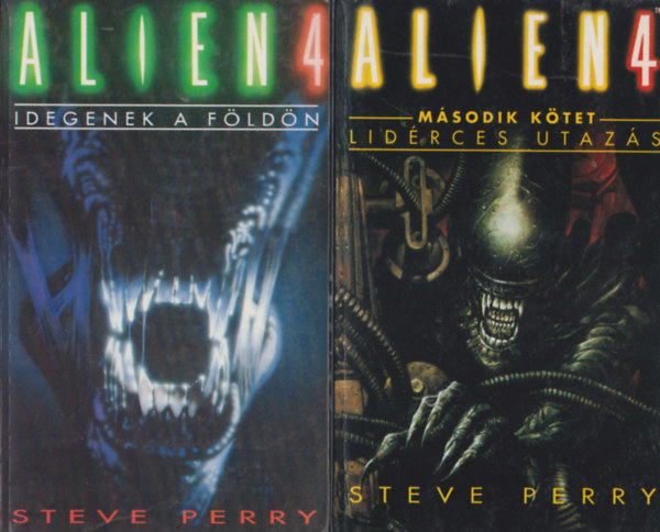 Steve Perry - Alien 4. I-II. (Idegenek a Fldn - Lidrces utazs)