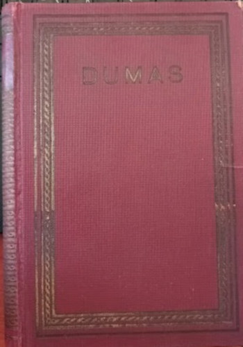 Alexandre Dumas - A Monsoreaui h�lgy