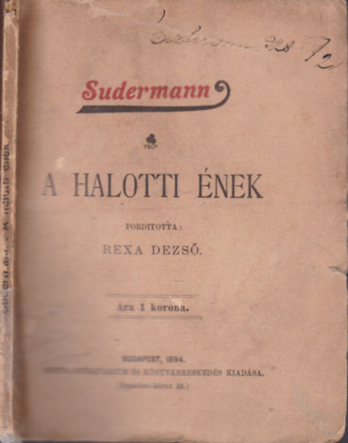 Rexa Dezs  Sudermann (ford.) - A halotti nek