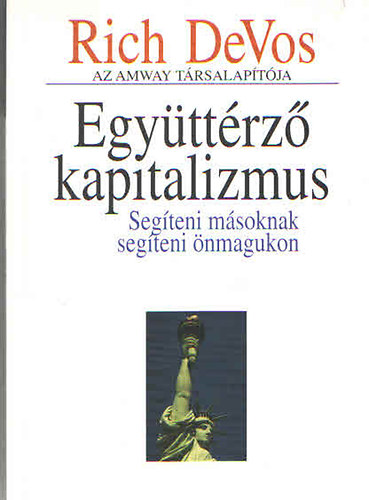 Richard M. DeVos - Egyttrz kapitalizmus