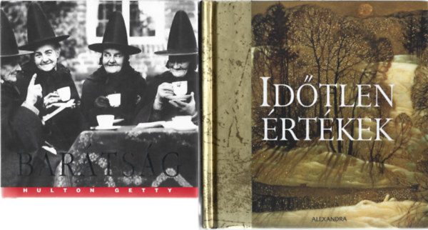 2 db k�nyv, Hulton Betty: Bar�ts�g, Helen Exley: Id�tlen �rt�kek