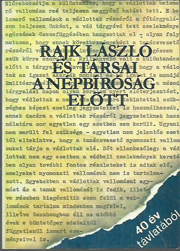 Rajk Lszl s trsai a npbrsg eltt (40 v tvlatbl)