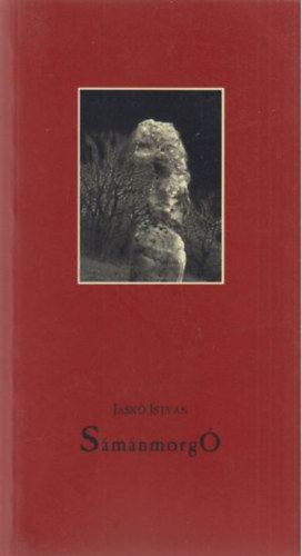 Jask� Istv�n - S�m�nmorg�