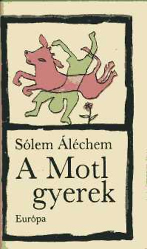 Sólem Áléchem - A Motl gyerek