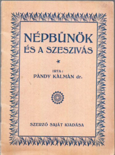 Pándy Kálmán - Népbűnök és a szeszivás