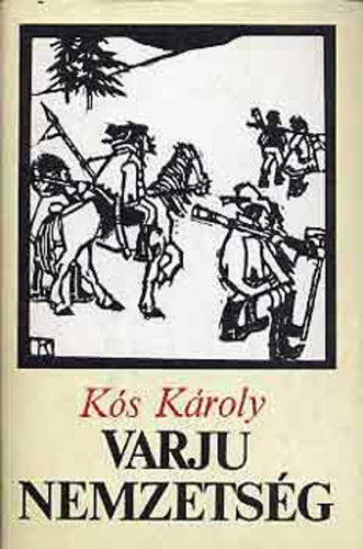 K�s K�roly - Varj�-nemzets�g