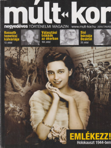 Bartal Csaba (főszerk.) - Múlt-kor - negyedéves történelmi magazin 2014. tavasz