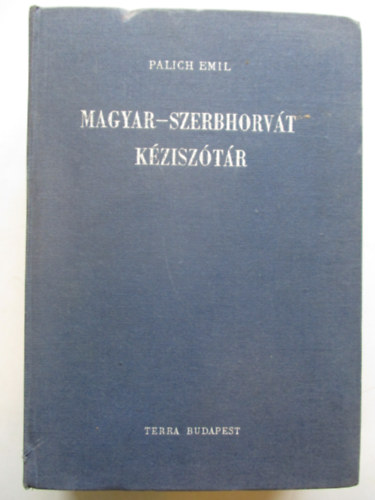 Palich Emil - Magyar-szerbhorvt kzisztr