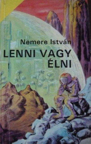 Nemere Istv�n - Lenni vagy nem �lni