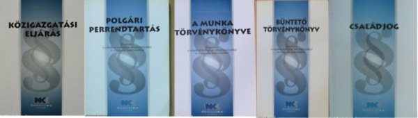 Dr. Szilner Gyrgy  (szerk.) - Kzigazgatsi eljrs + Polgri Perrendtarts +A munka trvnyknyve + Bntet Trvnyknyv + Csaldjog - 2008. (5 ktet  Novissima Kiad)