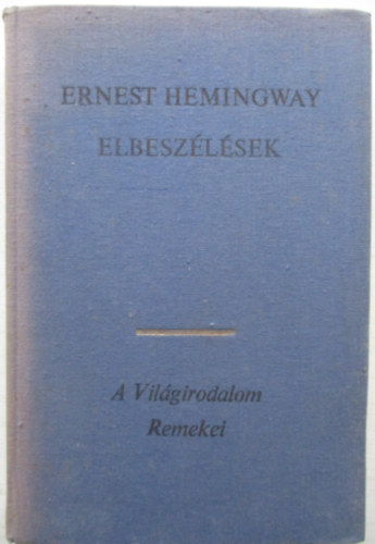 Ernest Hemingway - Elbeszlsek