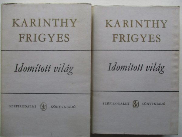 Karinthy Frigyes - Idomtott vilg I-II