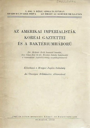 Az amerikai imperialisták koreai gaztettei és a baktériumháború
