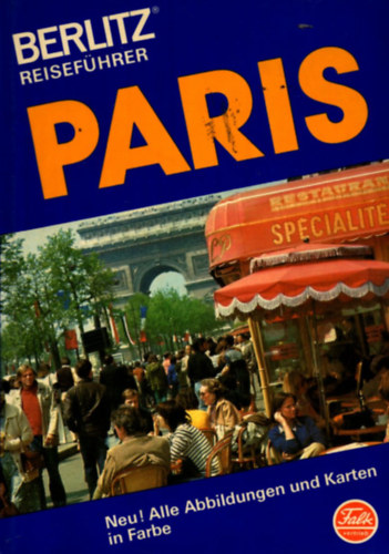 Berlitz  Reisef�hrer - Paris (Neu! Alle Abbildungen und Karten in Farbe)