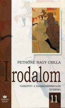 Pethn Nagy Csilla - Irodalom 11. /szakkzpiskola/  KO 0218