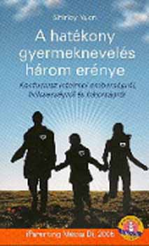 Shirley Yuen - A hat�kony gyermeknevel�s h�rom er�nye