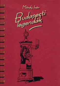 Mándy Iván - Budapesti legendák