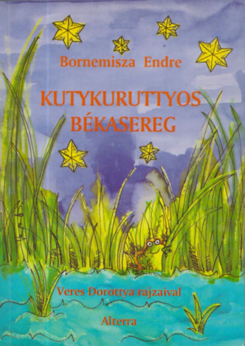 Bornemisza Endre - Kutykuruttyos b�kasereg (Dedik�lt)
