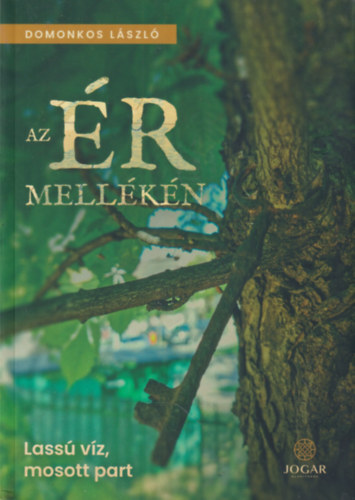 Domonkos L�szl� - Az �r mell�k�n