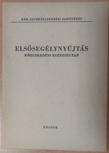 Els�seg�lyny�jt�s - k�zleked�si eg�szs�gtan