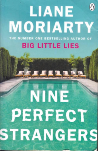 Liane Moriarty - Nine Perfect Strangers