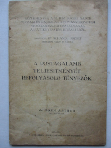 Dr. Horn Arthur - A postagalamb teljestmnyt befolysol tnyezk