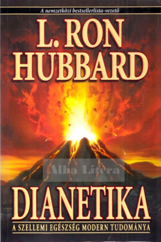 L. Ron Hubbard - Dianetika - A szellemi egszsg modern tudomnya