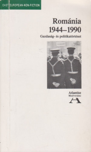 Hunya Gbor- Rti Tams- R. Sle Andrea- Tth L. - Romnia 1944-1990 (Gazdasg- s politikatrtnet)