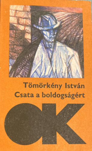 Tmrkny Istvn - Csata a boldogsgrt (olcs knyvtr)