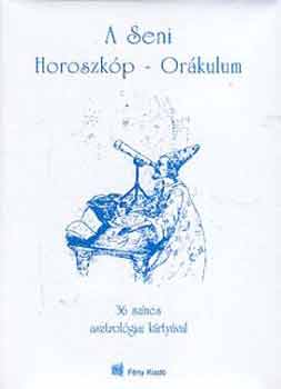 F�ny Kiad� - A Seni Horoszk�p - Or�kulum (36 sz�nes, asztrol�giai k�rty�val)
