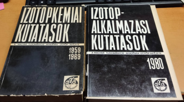 Magyar Tudomnyos akadmia Izotp Intzete - Izotpkmiai kutatsok 1959-1969 + Izotpalkalmazsi kutatsok 1980 (2 ktet)