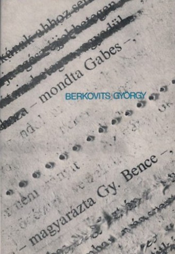 Berkovits Gyrgy - -mondta Gabes -magyarzta Gy.Bence