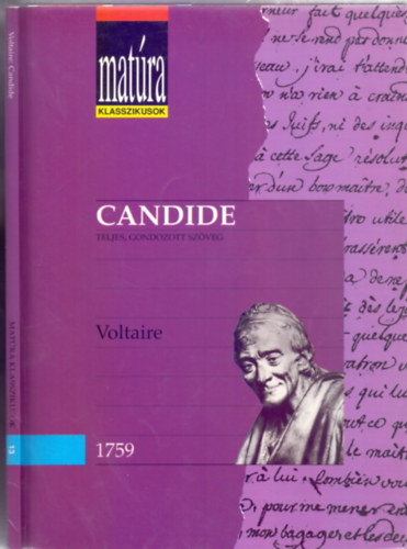 Voltaire - Candide - Teljes, gondozott szveg (Matra Klaszikusok - Kidolgozott rettsgi ttel - puskval)