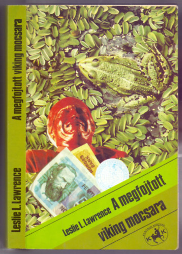 Leslie L. Lawrence - A megfojtott viking mocsara (els� kiad�s)
