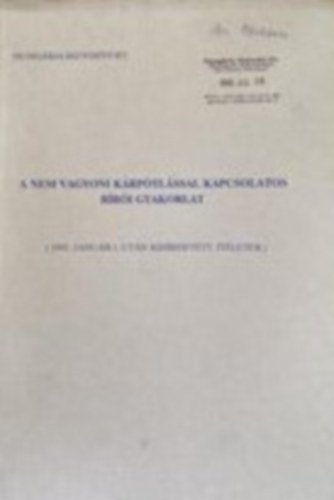 A nem vagyoni kárpótlással kapcsolatos bírói gyakorlatban