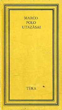 D�n� Tibor \ (szerk.) - Marco Polo utaz�sai \(t�ka)