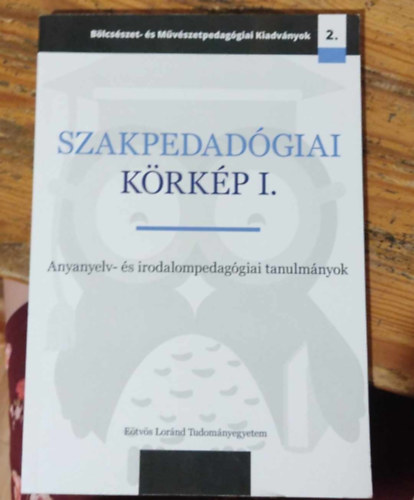 Szakpedaggiai krkp I. - Anyanyelv- s irodalompedaggiai tanulmnyok