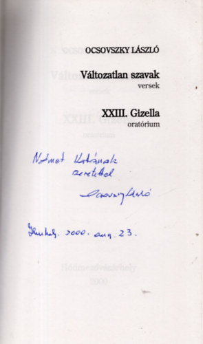 Ocsovszky L�szl� - V�ltozatlan szavak - versek - XXIII. Gizella orat�rium-  Dedik�lt