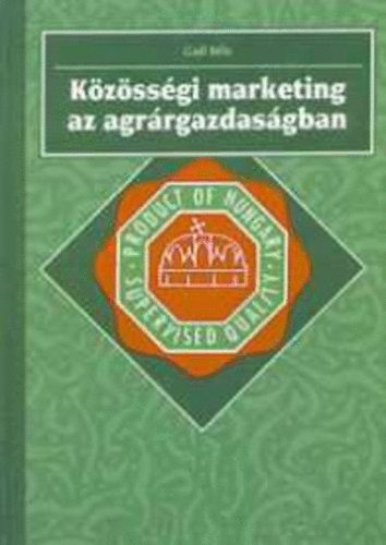 Ga�l B�la - K�z�ss�gi marketing az agr�rgazdas�gban